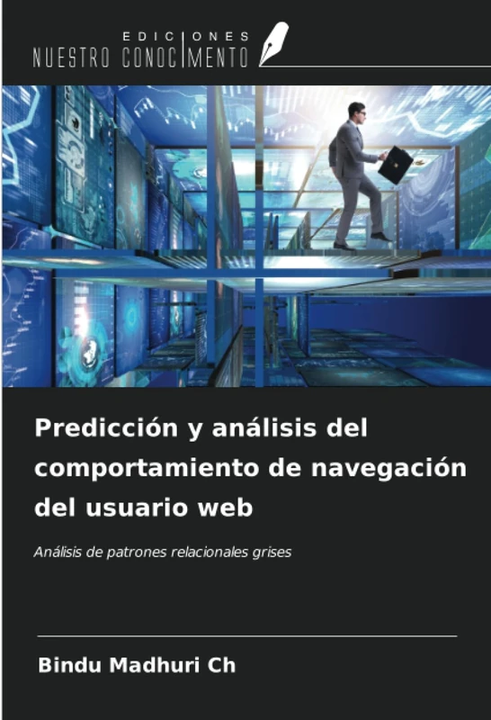 Predicción y análisis del comportamiento de navegación del usuario web: Análisis de patrones relacionales grises