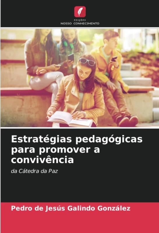 Estratégias pedagógicas para promover a convivência: da Cátedra da Paz