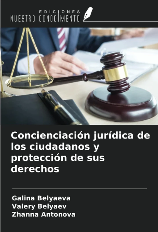 Concienciación jurídica de los ciudadanos y protección de sus derechos