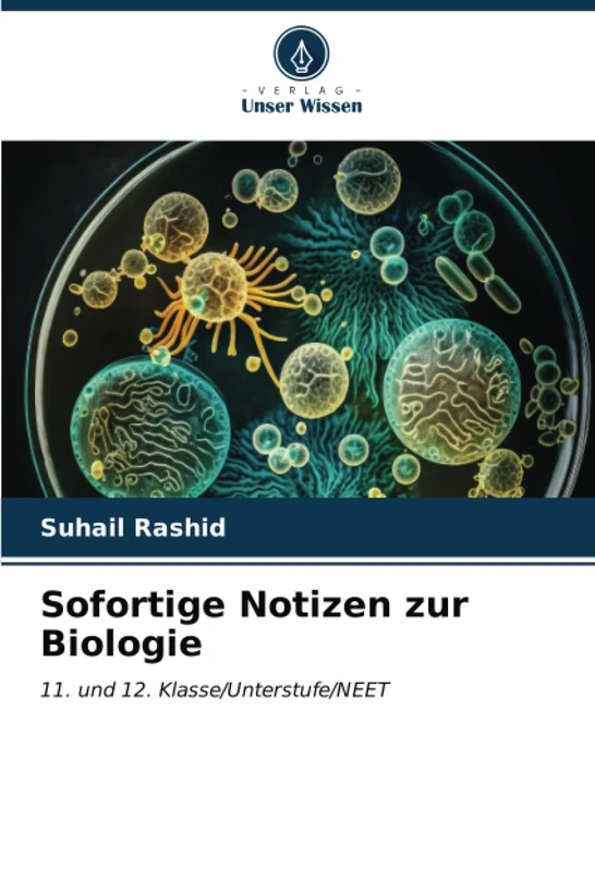 Sofortige Notizen zur Biologie: 11. und 12. Klasse/Unterstufe/NEET