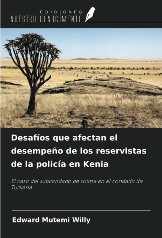 Desafíos que afectan el desempeño de los reservistas de la policía en Kenia: El caso del subcondado de Loima en el condado de Turkana - Image 1