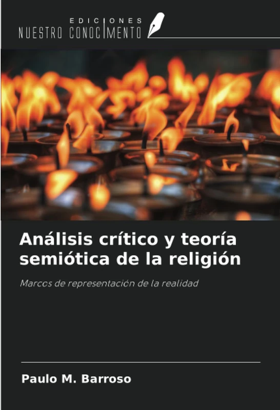 Análisis crítico y teoría semiótica de la religión: Marcos de representación de la realidad - Image 1