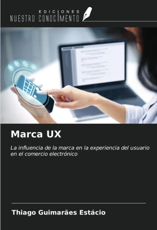 Marca UX: La influencia de la marca en la experiencia del usuario en el comercio electrónico