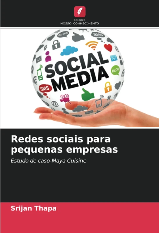 Redes sociais para pequenas empresas: Estudo de caso-Maya Cuisine