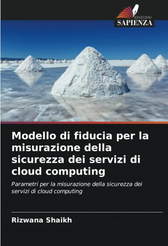 Modello di fiducia per la misurazione della sicurezza dei servizi di cloud computing: Parametri per la misurazione della sicurezza dei servizi di cloud computing
