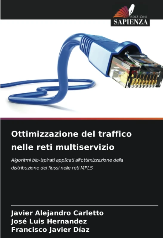 Ottimizzazione del traffico nelle reti multiservizio: Algoritmi bio-ispirati applicati all'ottimizzazione della distribuzione dei flussi nelle reti MPLS