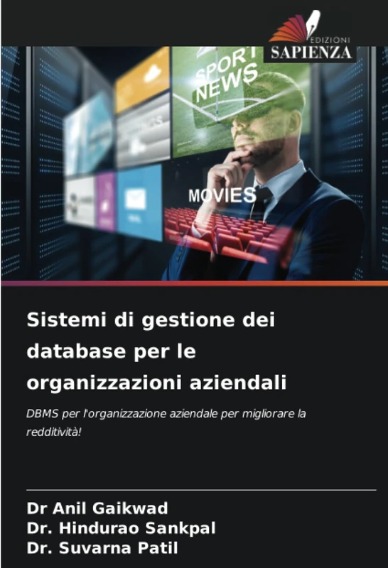 Sistemi di gestione dei database per le organizzazioni aziendali: DBMS per l'organizzazione aziendale per migliorare la redditività!