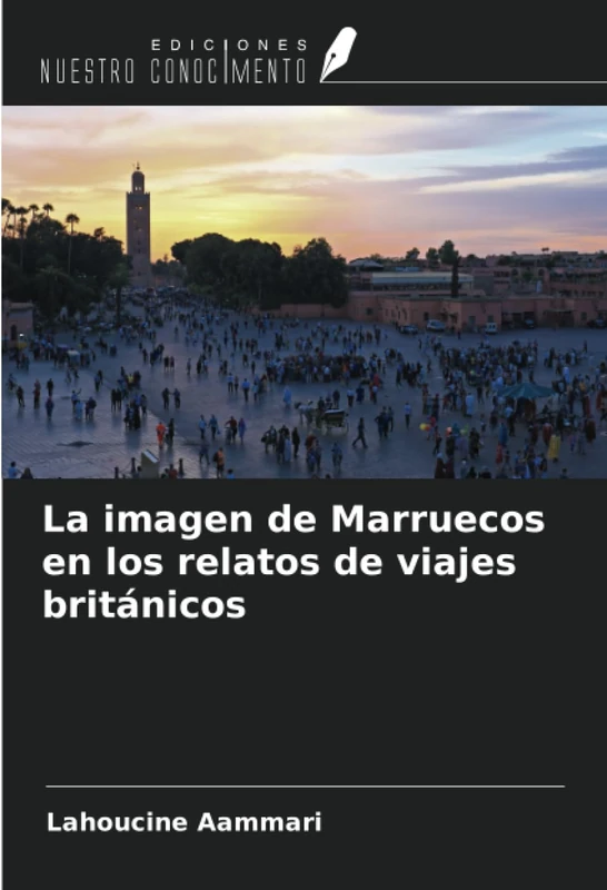 La imagen de Marruecos en los relatos de viajes británicos