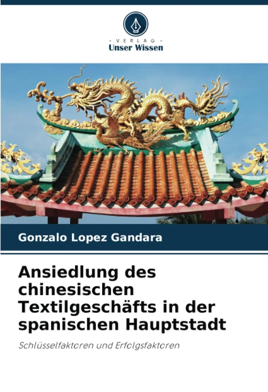 Ansiedlung des chinesischen Textilgeschäfts in der spanischen Hauptstadt: Schlüsselfaktoren und Erfolgsfaktoren