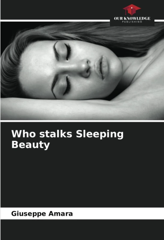 Who stalks Sleeping Beauty