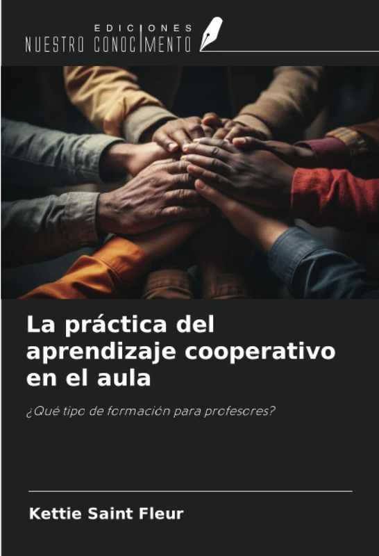 La práctica del aprendizaje cooperativo en el aula: ¿Qué tipo de formación para profesores?