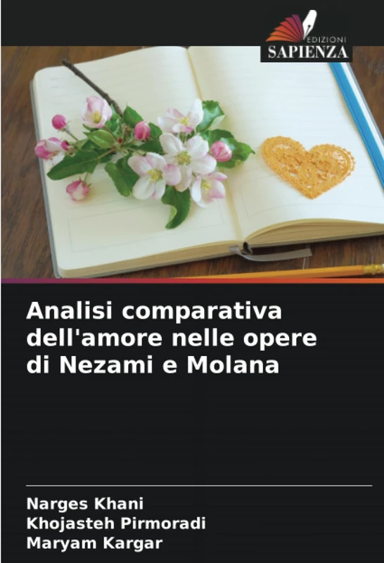 Analisi comparativa dell'amore nelle opere di Nezami e Molana