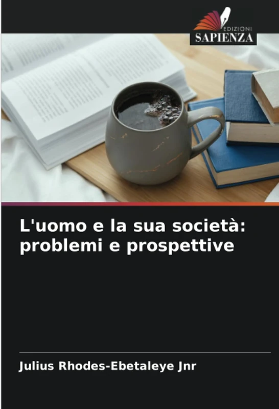 L'uomo e la sua società: problemi e prospettive