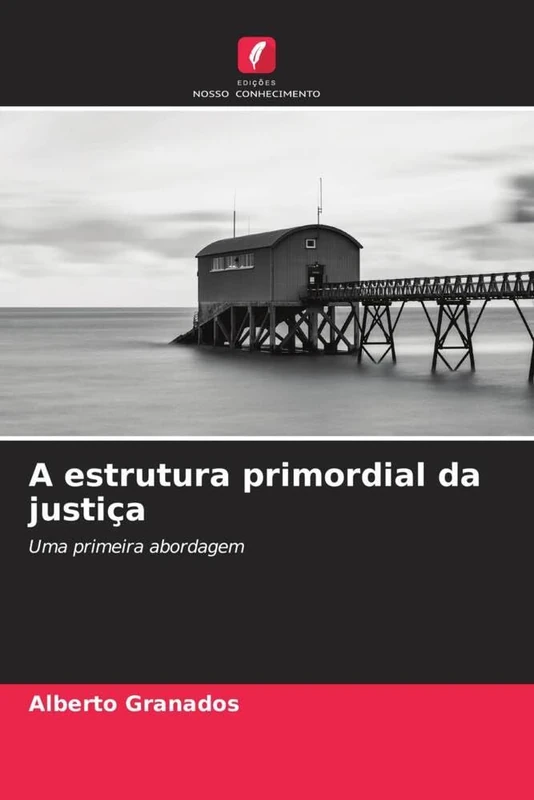 A estrutura primordial da justiça: Uma primeira abordagem