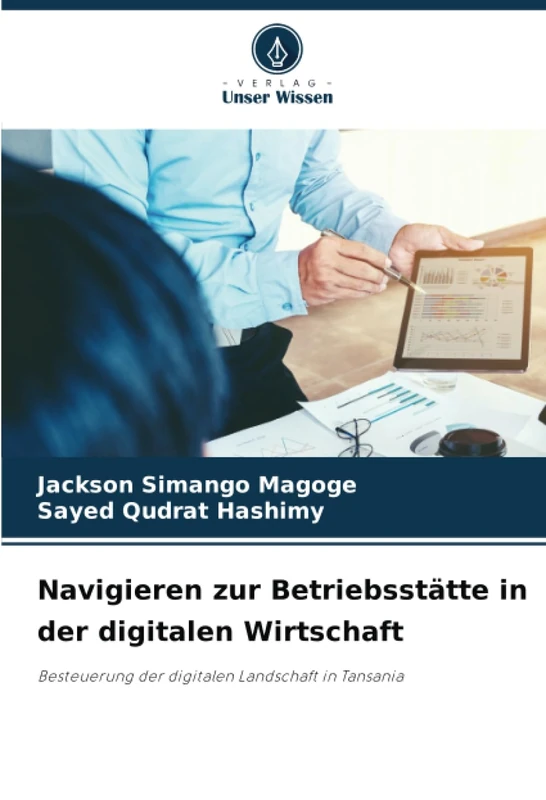 Navigieren zur Betriebsstätte in der digitalen Wirtschaft: Besteuerung der digitalen Landschaft in Tansania
