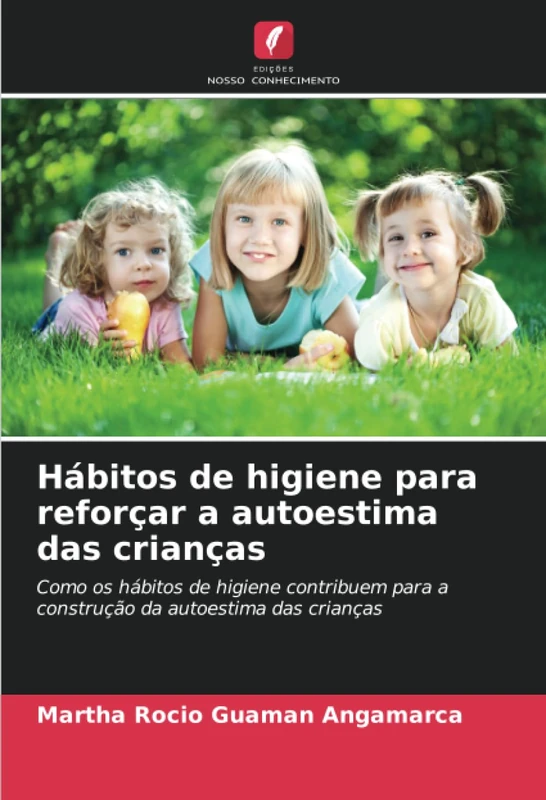 Hábitos de higiene para reforçar a autoestima das crianças: Como os hábitos de higiene contribuem para a construção da autoestima das crianças - Image 1