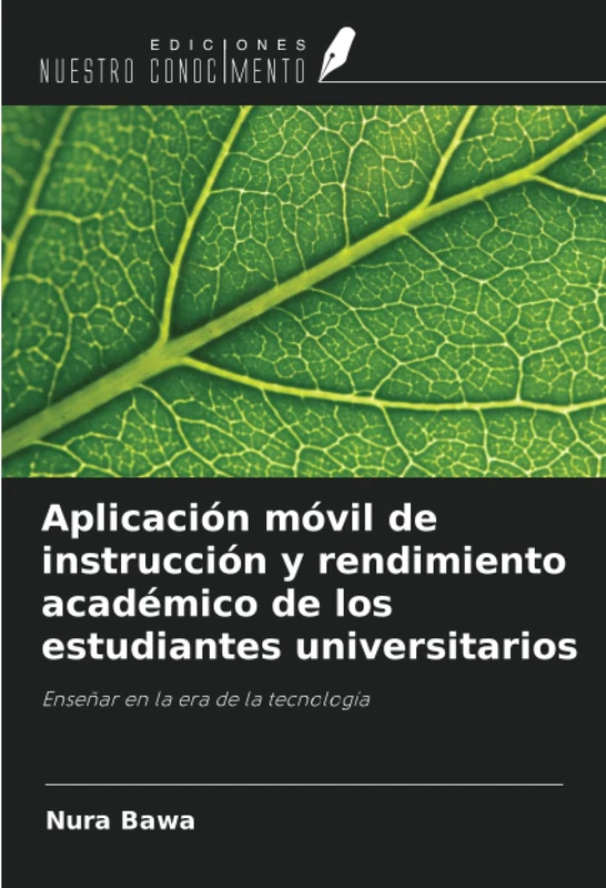 Aplicación móvil de instrucción y rendimiento académico de los estudiantes universitarios: Enseñar en la era de la tecnología