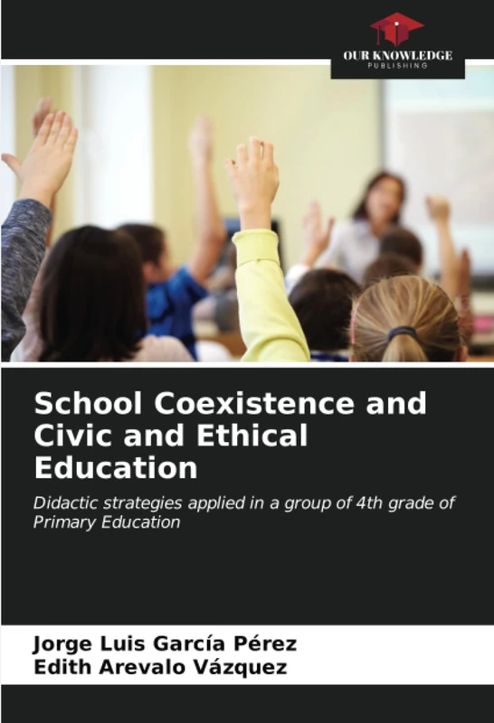 School Coexistence and Civic and Ethical Education: Didactic strategies applied in a group of 4th grade of Primary Education - Image 1