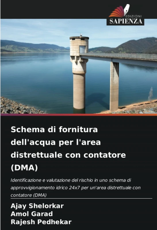 Schema di fornitura dell'acqua per l'area distrettuale con contatore (DMA): Identificazione e valutazione del rischio in uno schema di ... per un'area distrettuale con contatore (DMA) - Image 1