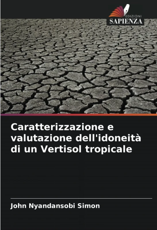 Caratterizzazione e valutazione dell'idoneità di un Vertisol tropicale