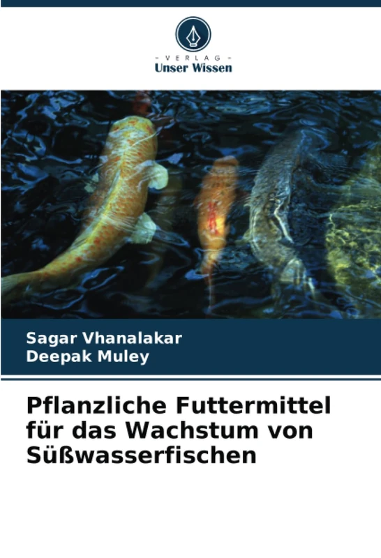 Pflanzliche Futtermittel für das Wachstum von Süßwasserfischen