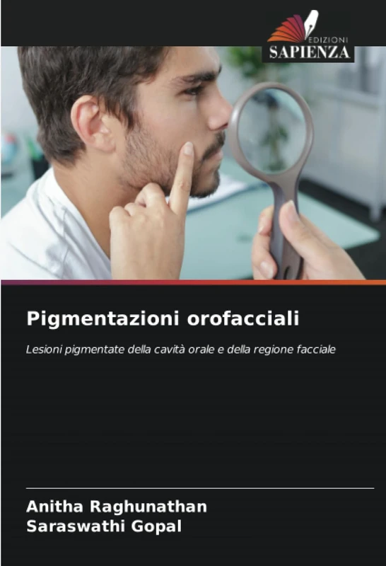 Pigmentazioni orofacciali: Lesioni pigmentate della cavità orale e della regione facciale