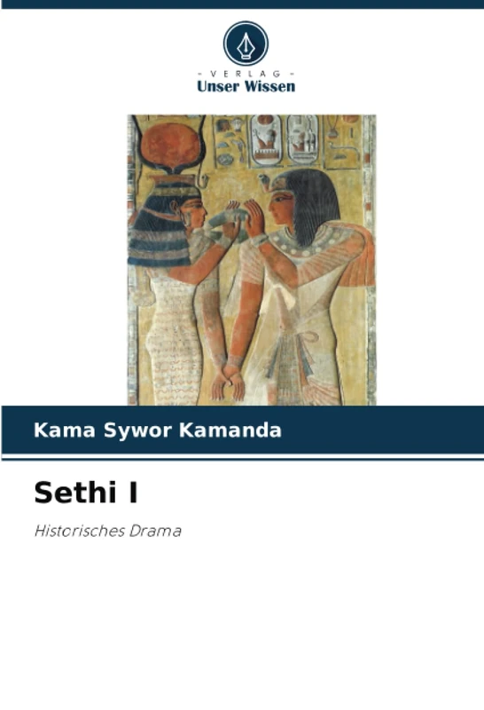 Sethi I: Historisches Drama