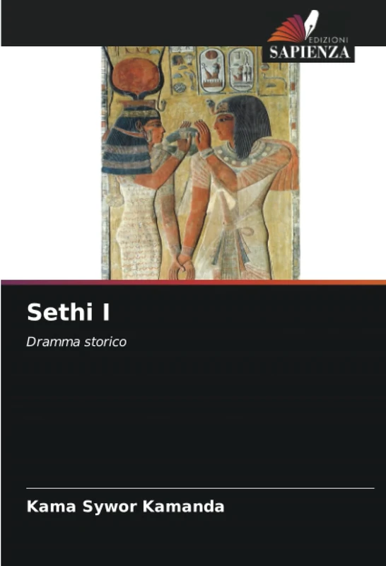 Sethi I: Dramma storico