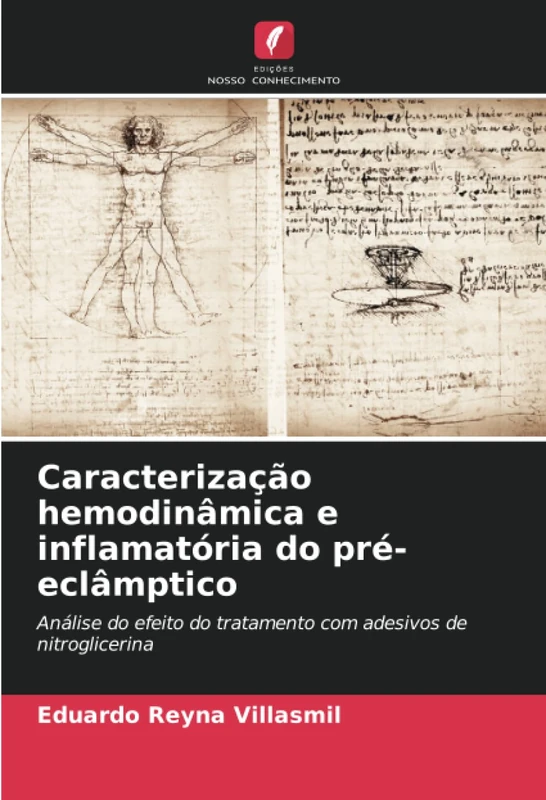 Caracterização hemodinâmica e inflamatória do pré-eclâmptico: Análise do efeito do tratamento com adesivos de nitroglicerina