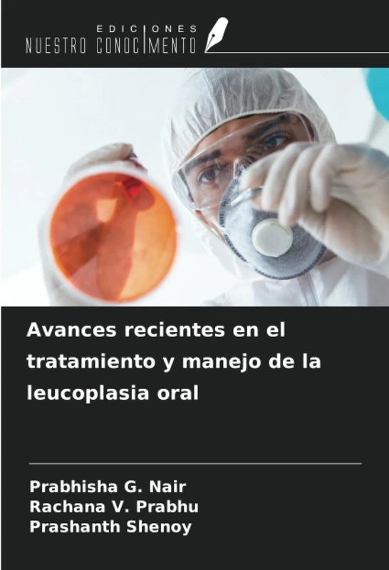 Avances recientes en el tratamiento y manejo de la leucoplasia oral