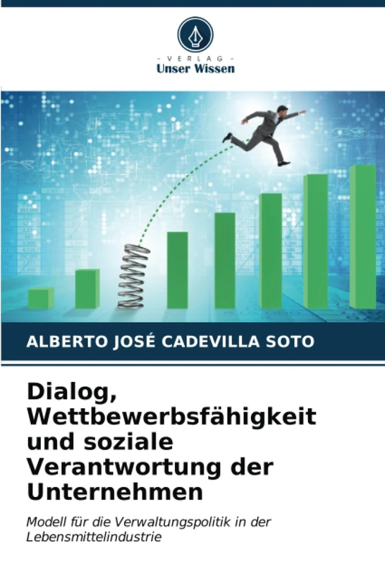 Dialog, Wettbewerbsfähigkeit und soziale Verantwortung der Unternehmen: Modell für die Verwaltungspolitik in der Lebensmittelindustrie