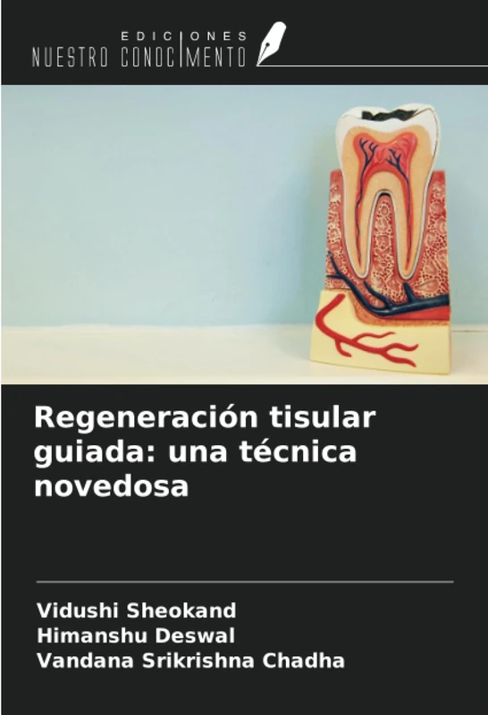 Regeneración tisular guiada: una técnica novedosa