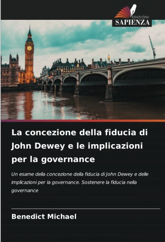 La concezione della fiducia di John Dewey e le implicazioni per la governance: Un esame della concezione della fiducia di John Dewey e delle ... Sostenere la fiducia nella governance - Image 1