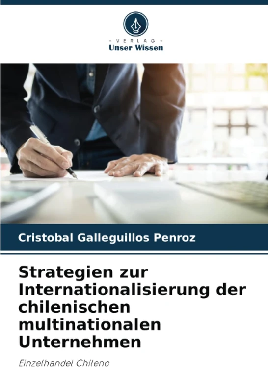 Strategien zur Internationalisierung der chilenischen multinationalen Unternehmen: Einzelhandel Chileno