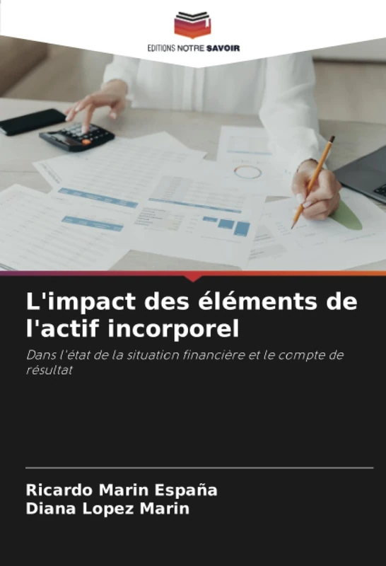 L'impact des éléments de l'actif incorporel: Dans l'état de la situation financière et le compte de résultat