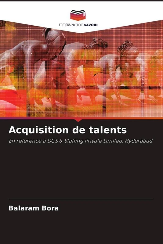 Acquisition de talents: En référence à DCS & Staffing Private Limited, Hyderabad - Image 1