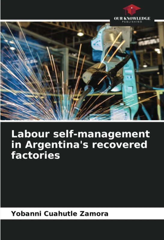 Labour self-management in Argentina's recovered factories