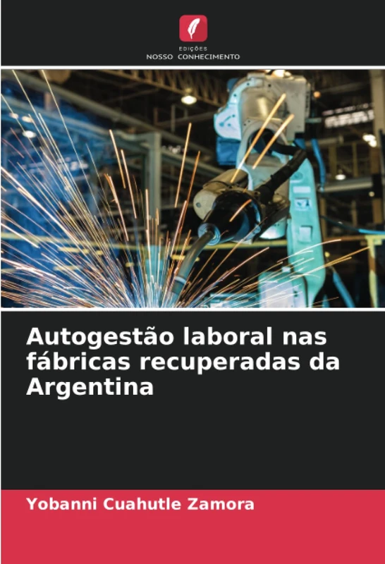 Autogestão laboral nas fábricas recuperadas da Argentina