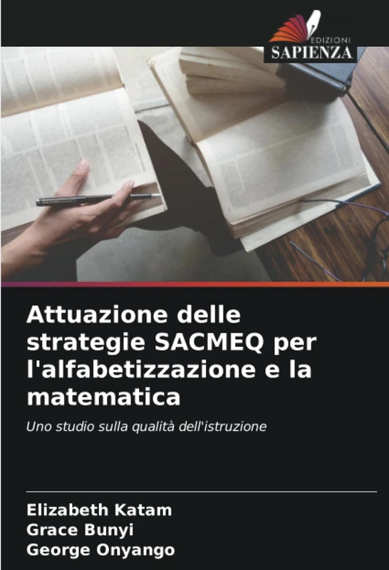 Attuazione delle strategie SACMEQ per l'alfabetizzazione e la matematica: Uno studio sulla qualità dell'istruzione