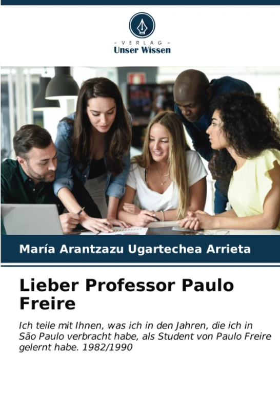 Lieber Professor Paulo Freire: Ich teile mit Ihnen, was ich in den Jahren, die ich in São Paulo verbracht habe, als Student von Paulo Freire gelernt habe. 1982/1990 - Image 1