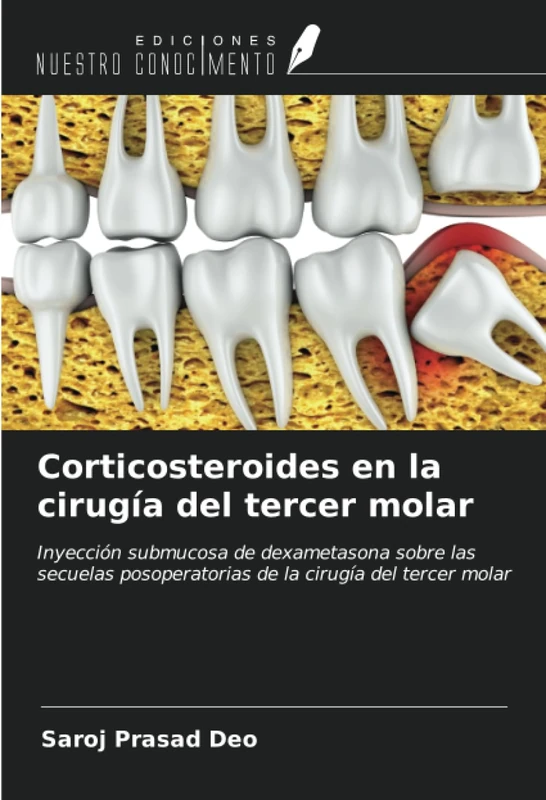 Corticosteroides en la cirugía del tercer molar: Inyección submucosa de dexametasona sobre las secuelas posoperatorias de la cirugía del tercer molar - Image 1