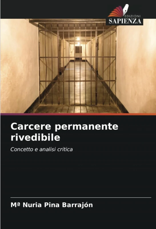 Carcere permanente rivedibile: Concetto e analisi critica - Image 1