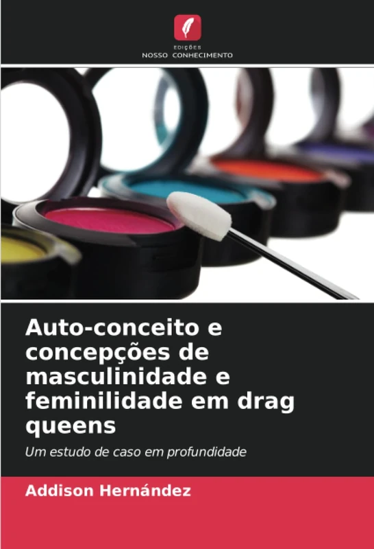 Auto-conceito e concepções de masculinidade e feminilidade em drag queens: Um estudo de caso em profundidade - Image 1