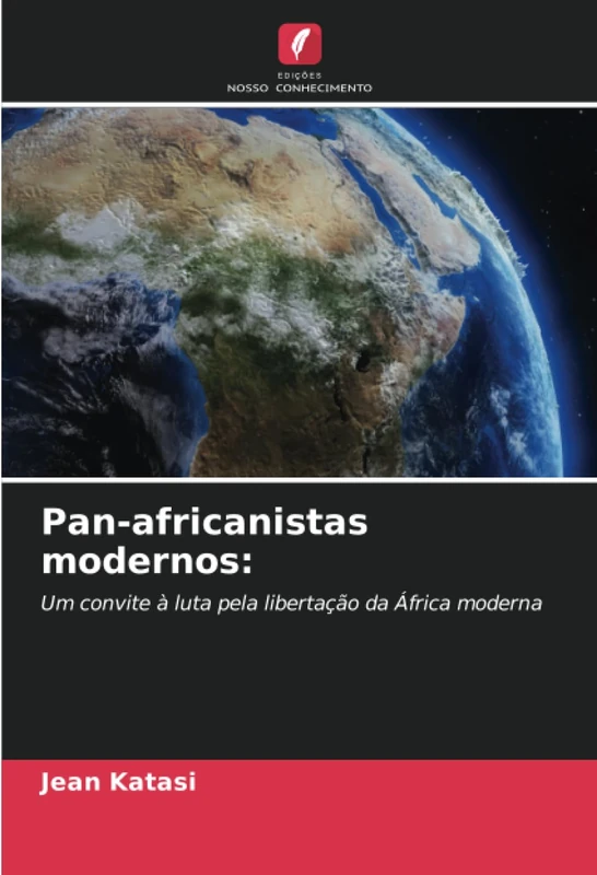 Pan-africanistas modernos:: Um convite à luta pela libertação da África moderna