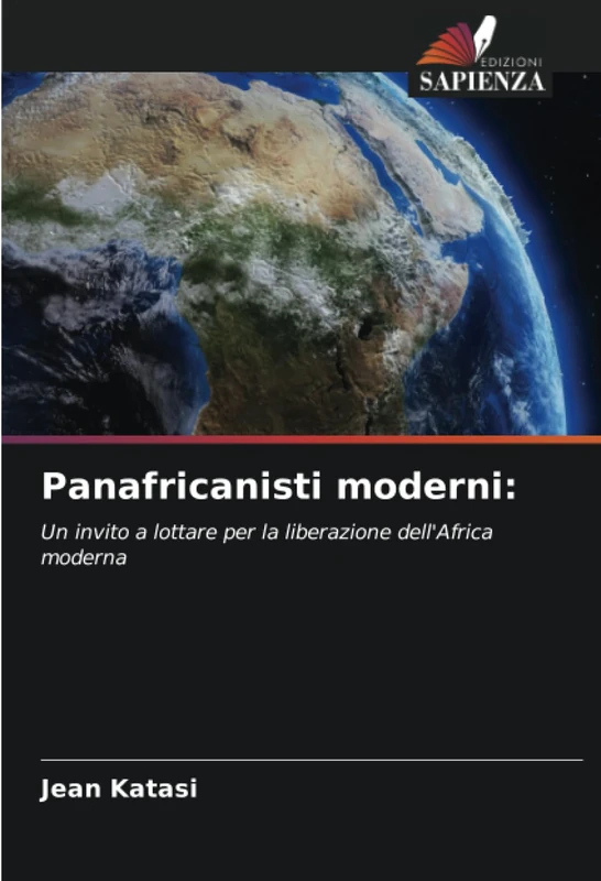 Panafricanisti moderni:: Un invito a lottare per la liberazione dell'Africa moderna