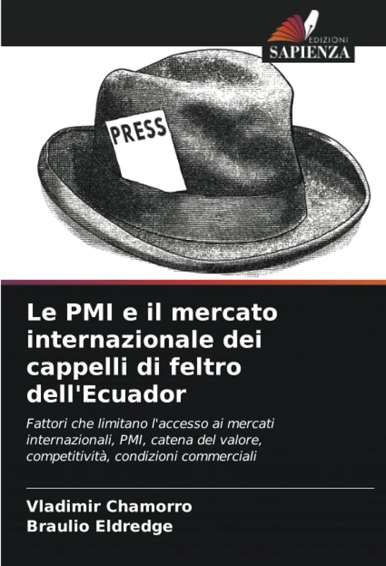 Le PMI e il mercato internazionale dei cappelli di feltro dell'Ecuador: Fattori che limitano l'accesso ai mercati internazionali, PMI, catena del valore, competitività, condizioni commerciali - Image 1