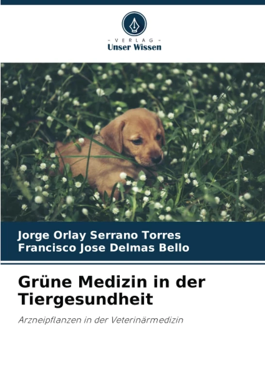 Grüne Medizin in der Tiergesundheit: Arzneipflanzen in der Veterinärmedizin