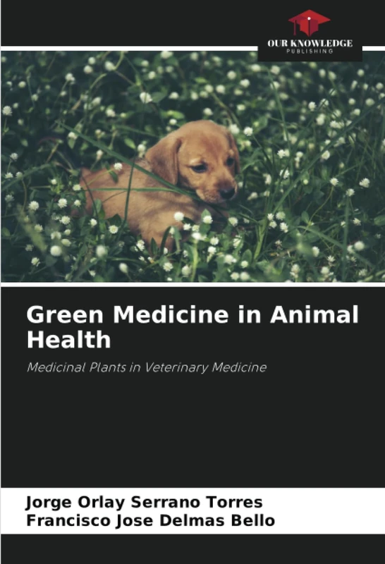 Green Medicine in Animal Health: Medicinal Plants in Veterinary Medicine - Image 1
