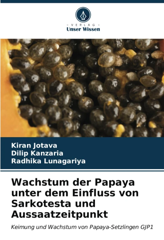 Wachstum der Papaya unter dem Einfluss von Sarkotesta und Aussaatzeitpunkt: Keimung und Wachstum von Papaya-Setzlingen GJP1