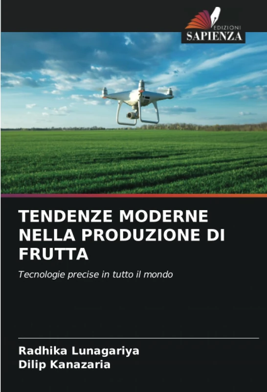 TENDENZE MODERNE NELLA PRODUZIONE DI FRUTTA: Tecnologie precise in tutto il mondo